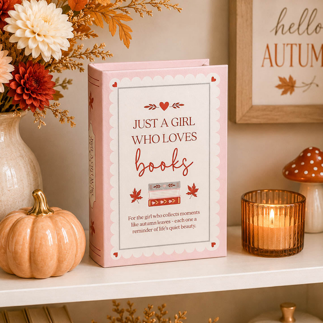 Just A Girl Who Loves Books Faux Book Storage Box