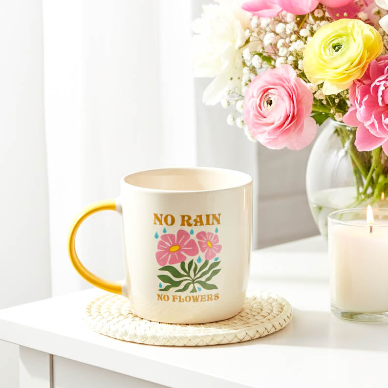 No Rain, No Flowers Mug